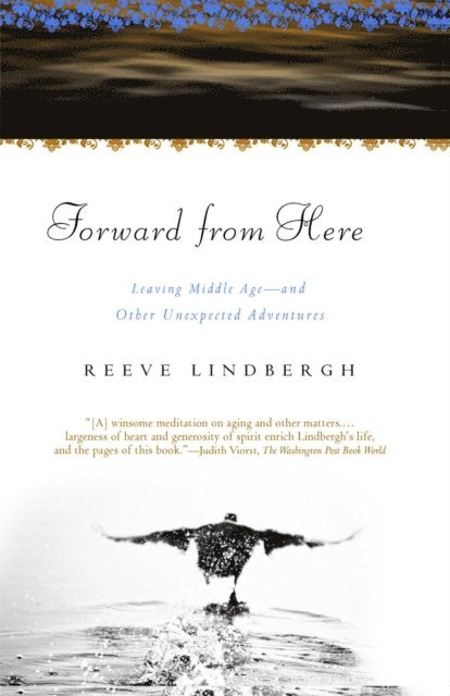 Reeve Lindbergh - Forward From Here, E-bok