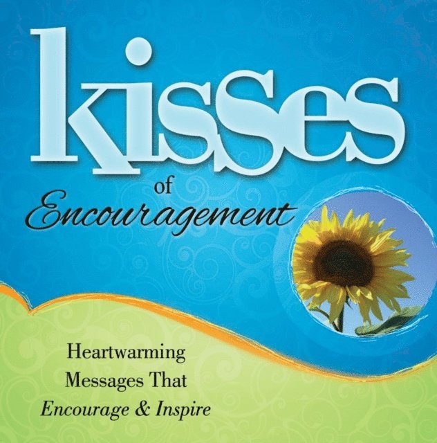 Howard Books - Kisses of Encouragement, E-bok