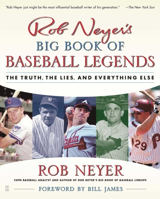 Rob Neyer - Rob Neyer's Big Book of Baseball Legends, E-bok