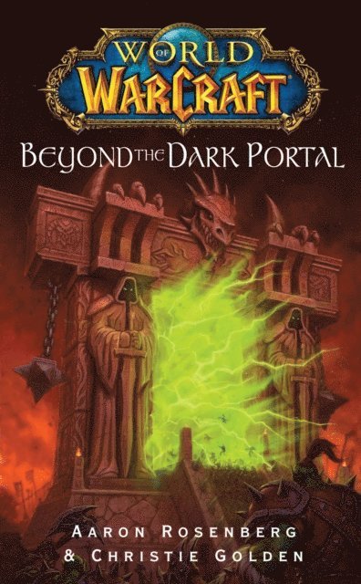 Aaron Rosenberg - World of Warcraft: Beyond the Dark Portal, E-bok