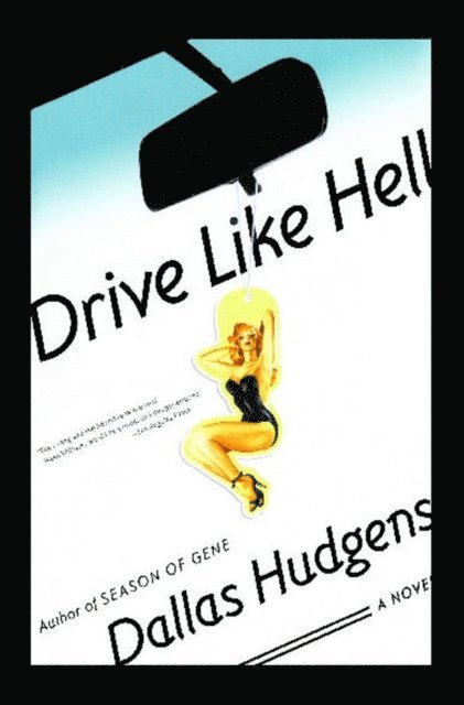 Dallas Hudgens - Drive Like Hell, E-bok. Tillgänglighet: Lägg i varukorg