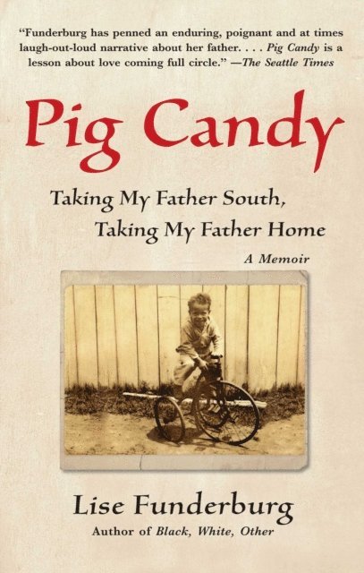 Lise Funderburg - Pig Candy, E-bok