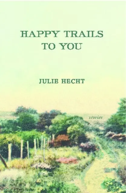 Julie Hecht - Happy Trails to You, E-bok. Tillgänglighet: Lägg i varukorg