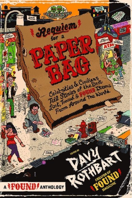 Davy Rothbart - Requiem for a Paper Bag, E-bok