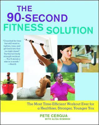 Pete Cerqua - 90-Second Fitness Solution, Häftad