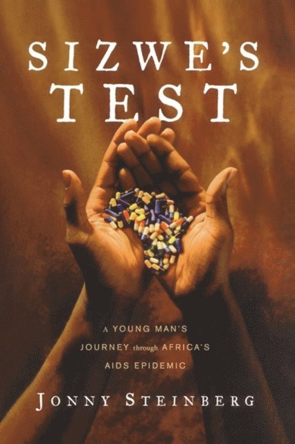 Jonny Steinberg - Sizwe's Test, E-bok
