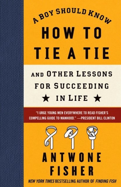 Antwone Fisher - Boy Should Know How to Tie a Tie, E-bok