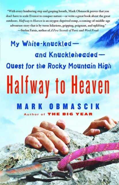 Mark Obmascik - Halfway to Heaven, E-bok