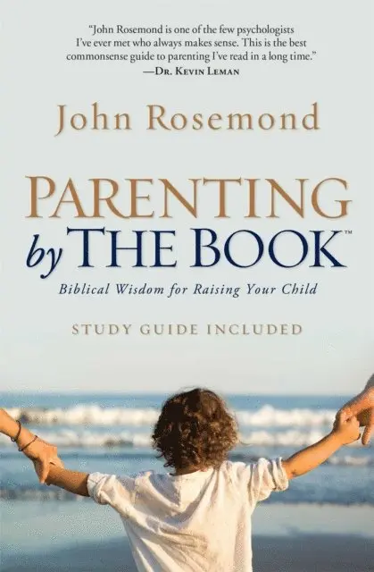 John Rosemond - Parenting by the Book, E-bok. Tillgänglighet: Lägg i varukorg