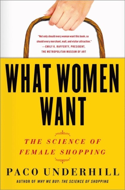 Paco Underhill - What Women Want, E-bok