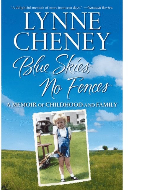 Lynne Cheney - Blue Skies, No Fences, E-bok