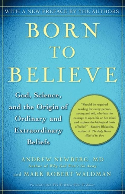 Mark Robert Waldman, Andrew Newberg - Born to Believe, E-bok
