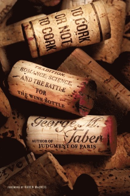 George M. Taber - To Cork or Not To Cork, E-bok