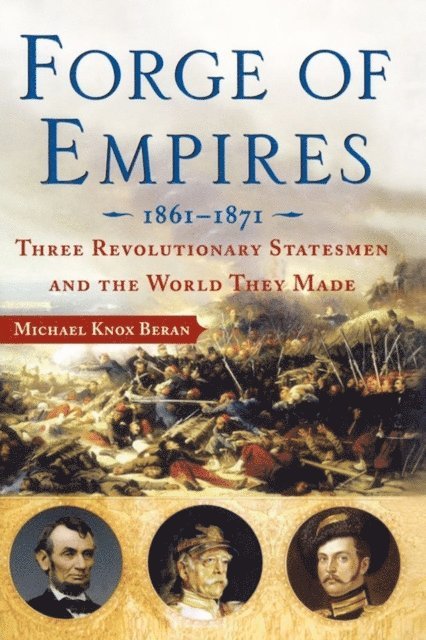 Michael Knox Beran - Forge of Empires, E-bok
