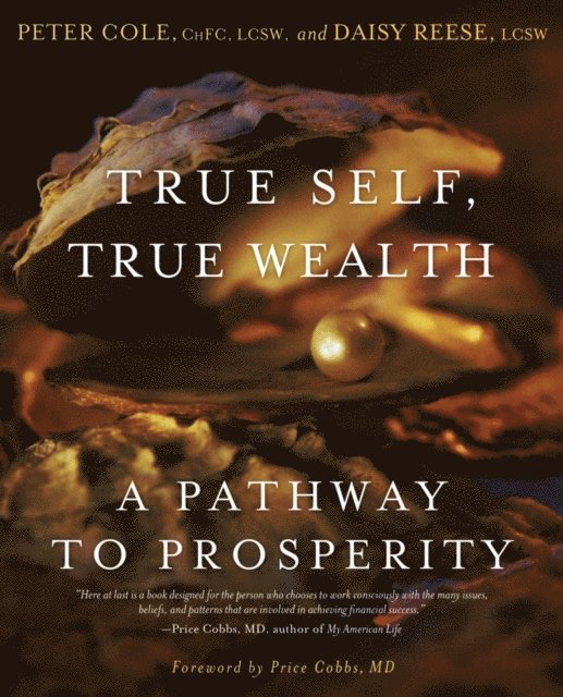 Daisy Reese, Peter Cole - True Self, True Wealth, E-bok