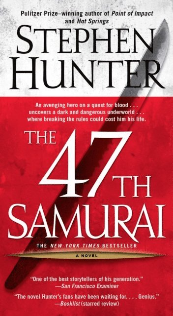 Stephen Hunter - 47th Samurai, E-bok