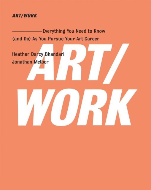 Jonathan Melber, Heather Darcy Bhandari - ART/WORK, E-bok