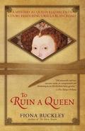 To Ruin a Queen