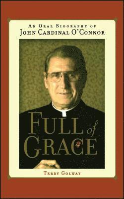 Terry Golway - Full of Grace, Häftad