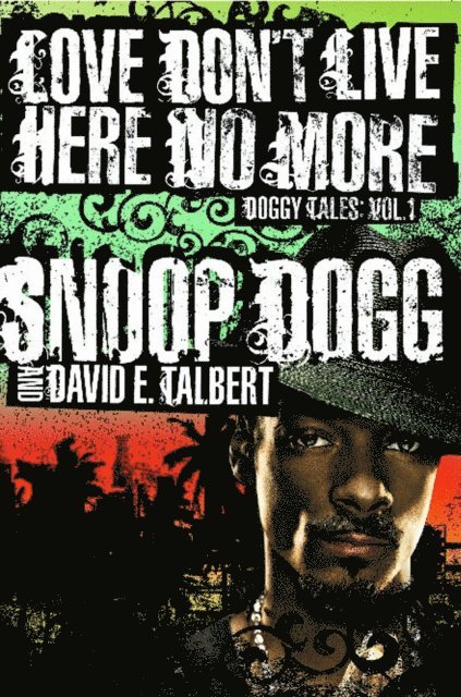 David E. Talbert, Snoop Dogg - Love Don't Live Here No More, E-bok