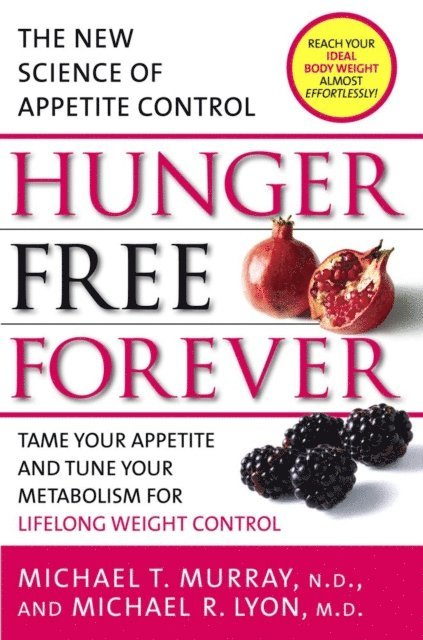 Michael R. Lyon, Michael T. Murray - Hunger Free Forever, E-bok