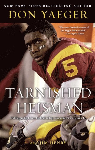Don Yaeger - Tarnished Heisman, E-bok