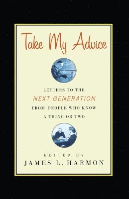 James L. Harmon - Take My Advice, Häftad