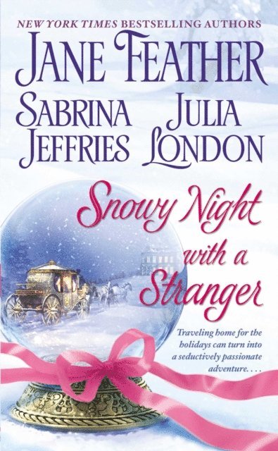Julia London, Sabrina Jeffries, Jane Feather - Snowy Night with a Stranger, E-bok