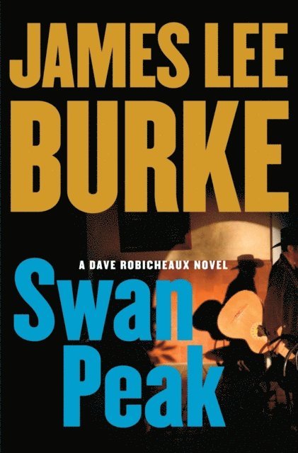 James Lee Burke - Swan Peak, E-bok