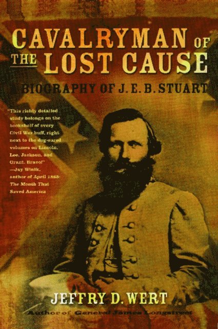 Jeffry D. Wert - Cavalryman of the Lost Cause, E-bok