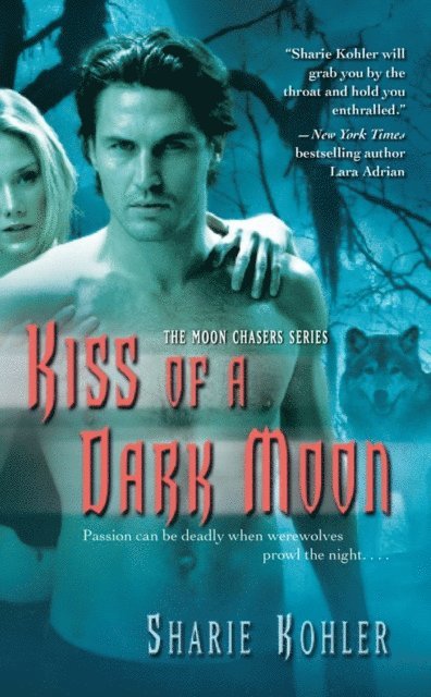 Sharie Kohler - Kiss of a Dark Moon, E-bok