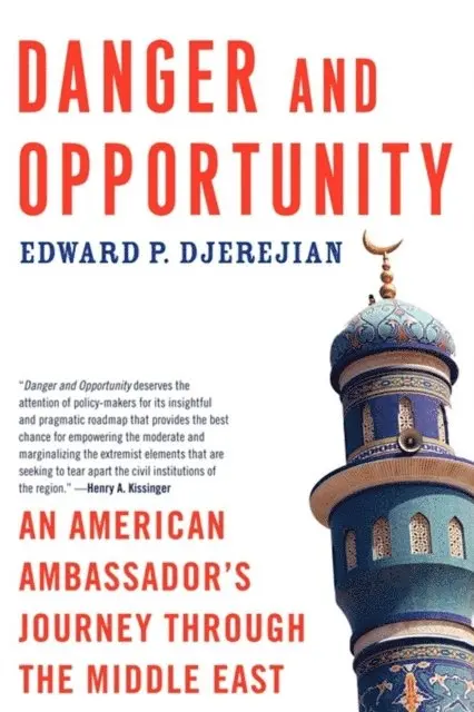 Edward P. Djerejian - Danger and Opportunity, E-bok. Tillgänglighet: Lägg i varukorg