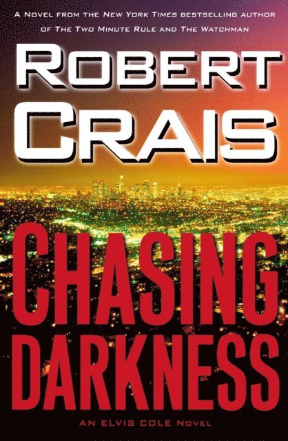 Robert Crais - Chasing Darkness, E-bok
