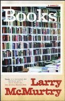 Larry McMurtry - Books: A Memoir, Häftad. Tillgänglighet: Lägg i varukorg