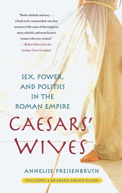Annelise Freisenbruch - Caesars' Wives, E-bok. Tillgänglighet: Lägg i varukorg