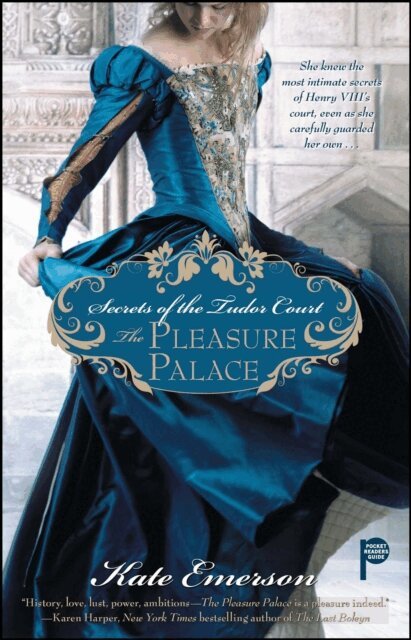 Kate Emerson - Secrets of the Tudor Court: The Pleasure Palace, E-bok