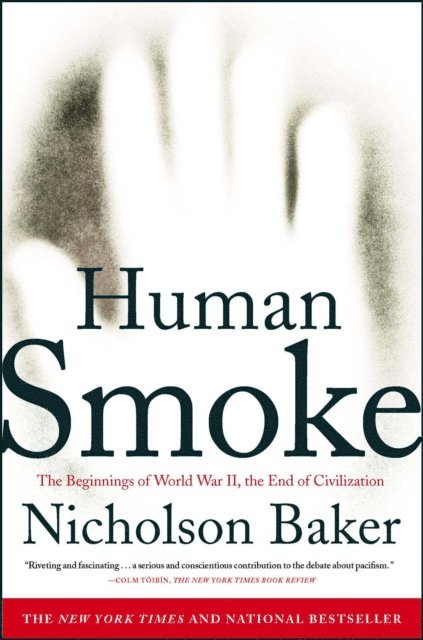 Nicholson Baker - Human Smoke, E-bok