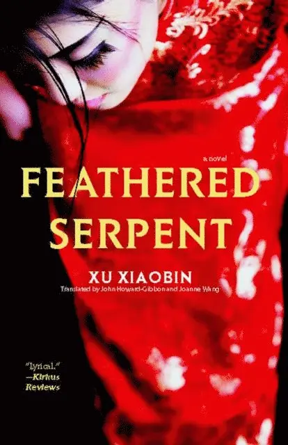 Xu Xiaobin - Feathered Serpent, E-bok. Tillgänglighet: Lägg i varukorg