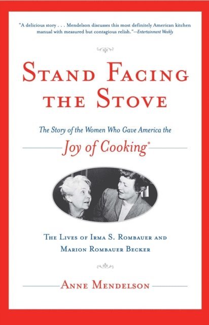 Anne Mendelson - Stand Facing the Stove, E-bok. Tillgänglighet: Lägg i varukorg