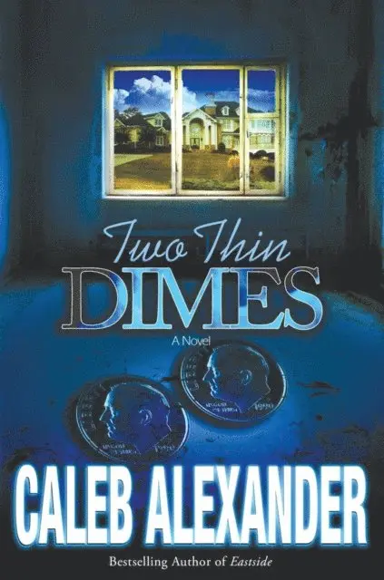 Caleb Alexander - Two Thin Dimes, E-bok. Tillgänglighet: Lägg i varukorg