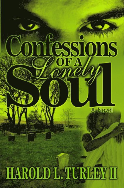 Harold L. Turley - Confessions of a Lonely Soul, E-bok. Tillgänglighet: Lägg i varukorg