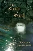 Sanjay Bahadur - The Sound of Water, Häftad. Tillgänglighet: Lägg i varukorg