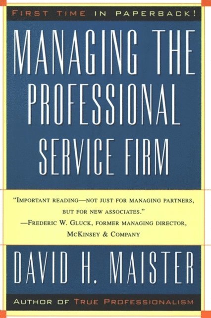 David H. Maister - Managing The Professional Service Firm, E-bok