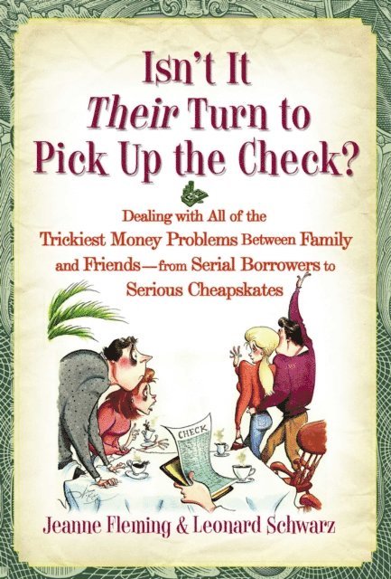 Leonard Schwarz, Jeanne Fleming - Isn't It Their Turn to Pick Up the Check?, E-bok