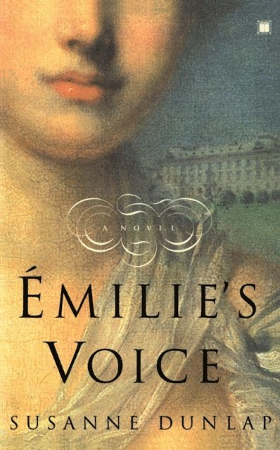 Susanne Dunlap - Emilie's Voice, E-bok