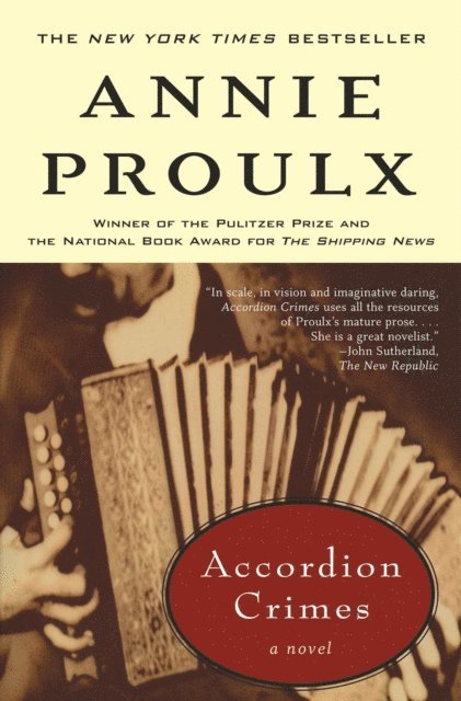 Annie Proulx - Accordion Crimes, E-bok