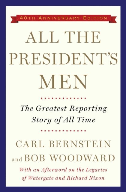 Carl Bernstein, Bob Woodward - All the President's Men, E-bok