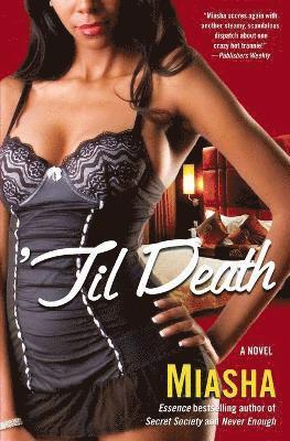 Miasha - 'til Death, Häftad