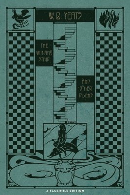 William Butler Yeats - The Winding Stair and Other Poems (1933): A Facsimile Edition, Häftad