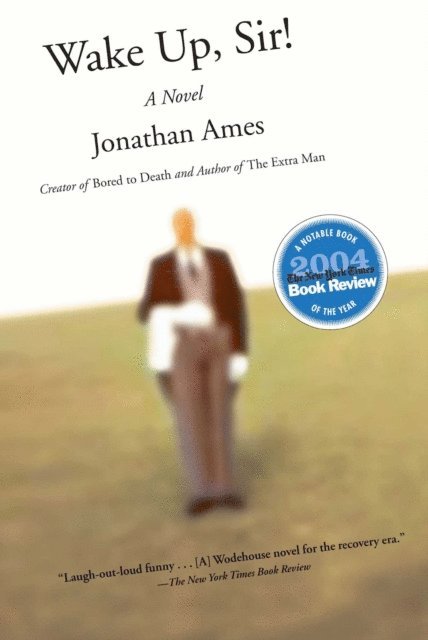 Jonathan Ames - Wake Up, Sir!, E-bok